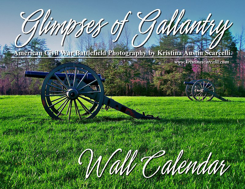 Glimpses of Gallantry Civil War Battlefield Wall Calendar